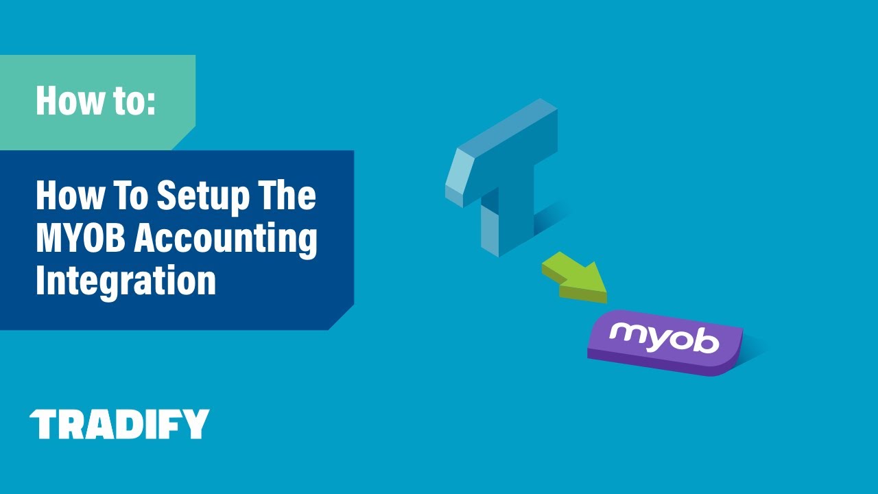How to Set Up the MYOB AccountRight Integration in Tradify