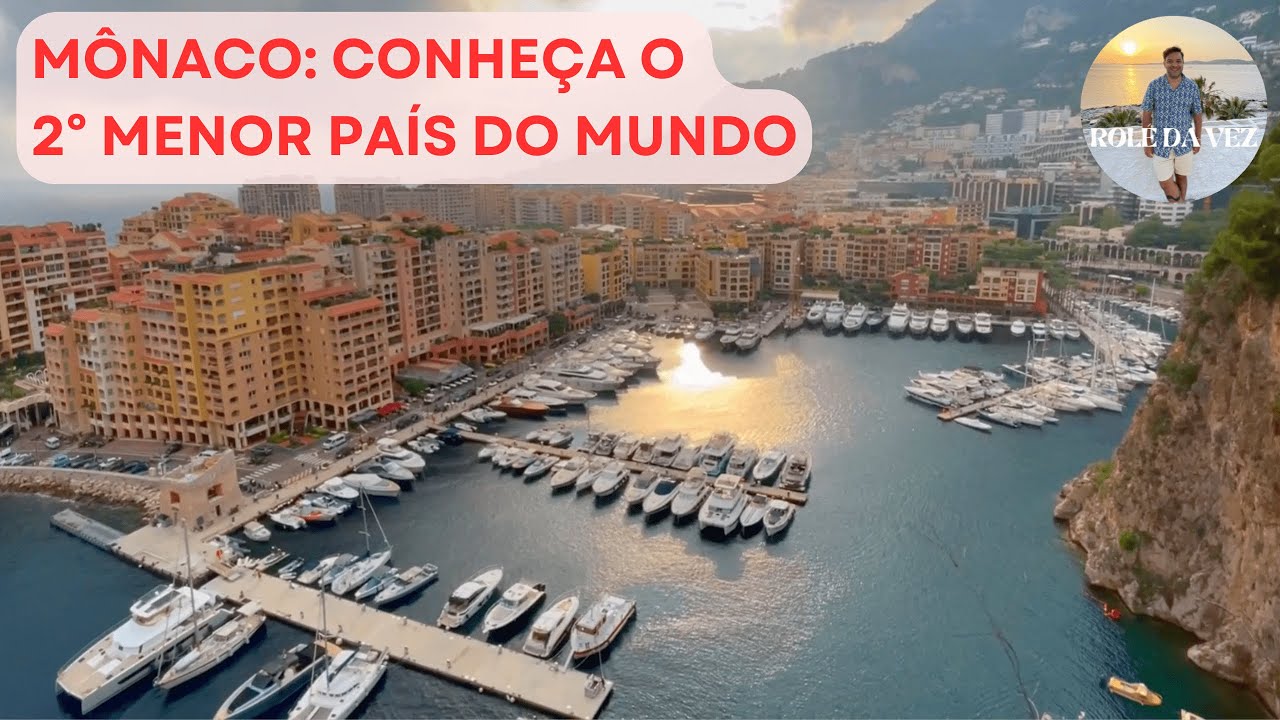 Mônaco: conheça o  2° menor país do mundo/Monaco: discover the 2nd smallest country in the world