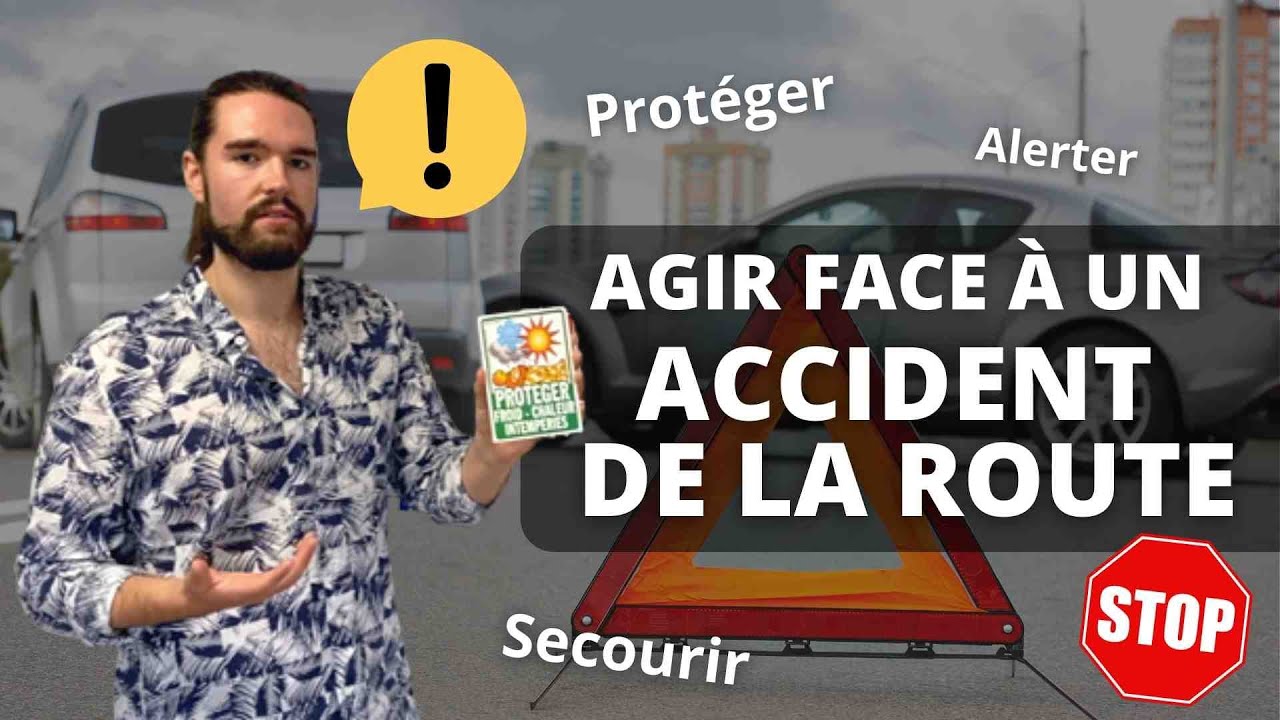 AGIR face à un ACCIDENT de la ROUTE : comment FORMER à la sécurité routière ?