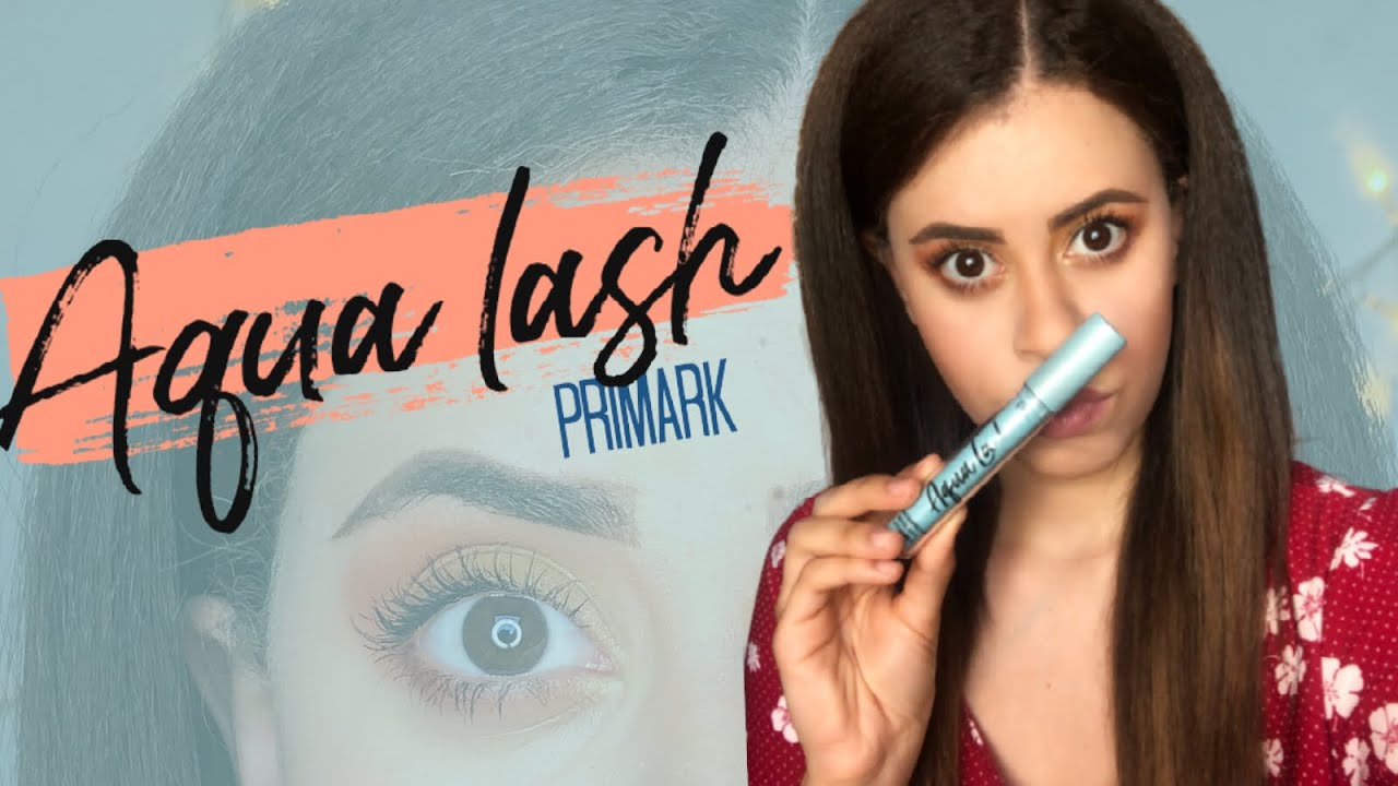 MÁSCARAS DE PESTAÑAS  SUPER LOW COST | Aqua lash de #primark 3€ | #Maquillajeprimark