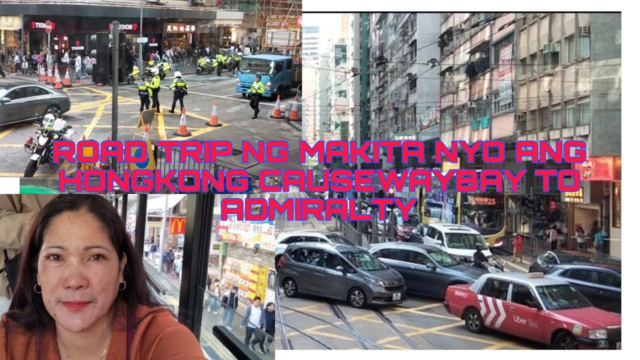 PART 2 ROAD.TRIP NG MAKITA NYO ANG HONGKONG CAUSEWAYBAY TO ADMIRALTY