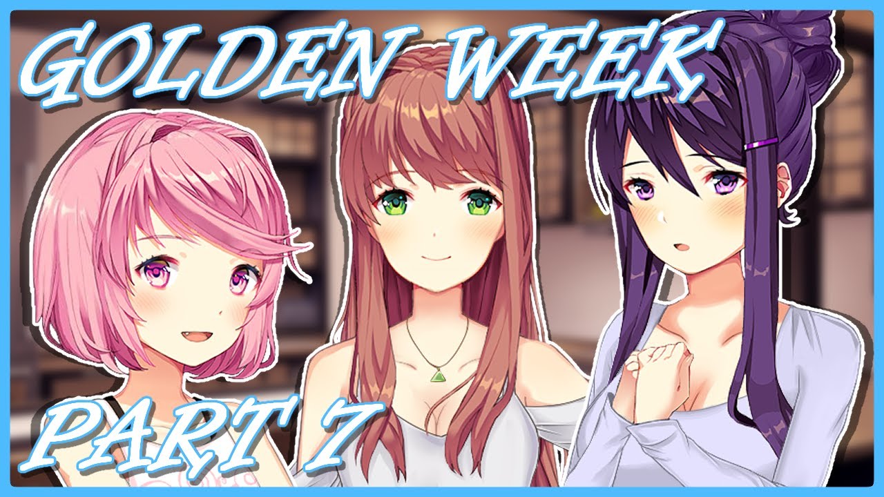Golden Week Part 7 | Doki Doki Bright Days【S1:E21】(DDLC Mod Series)