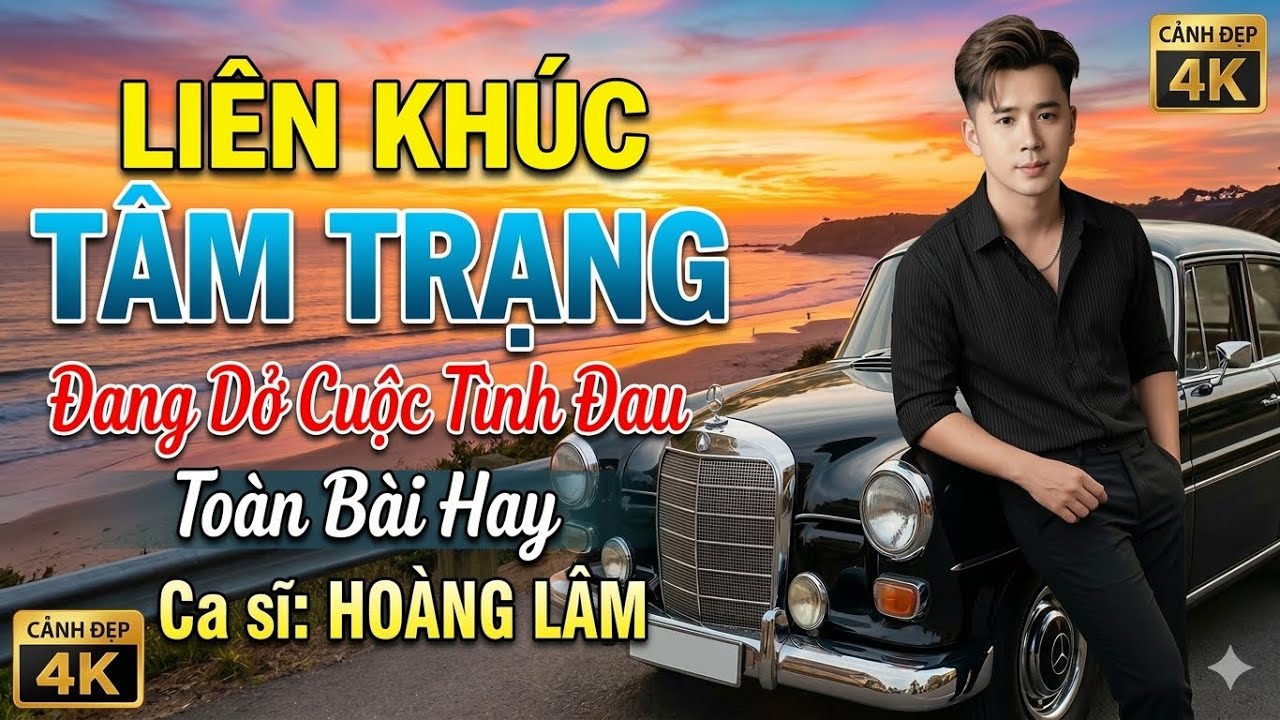Liên Khúc Tâm Trạng 2026 | Dang Dở Cuộc Tình Đau | Hoàng Lâm 