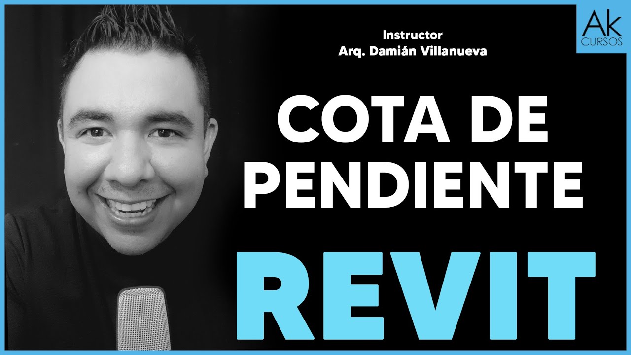 Cota de Pendiente Curso de Revit Arkitectonik Akcursos Instructor Damián Villanueva