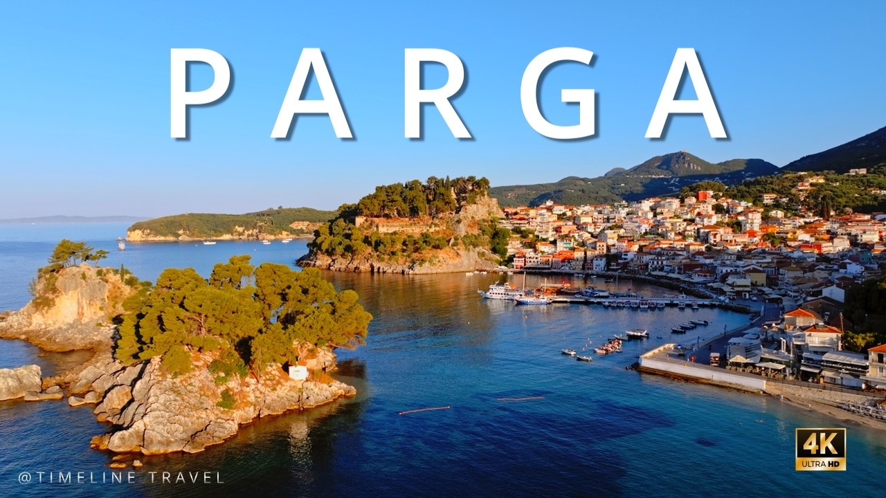 PARGA, GREECE One of Europe&rsquo;s Most Beautiful Coastal Towns