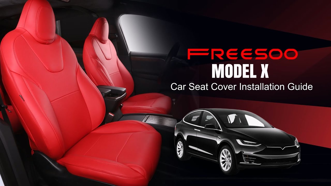2016-2023 Tesla Model X Car Seat Cover Installation Guide - FREESOO