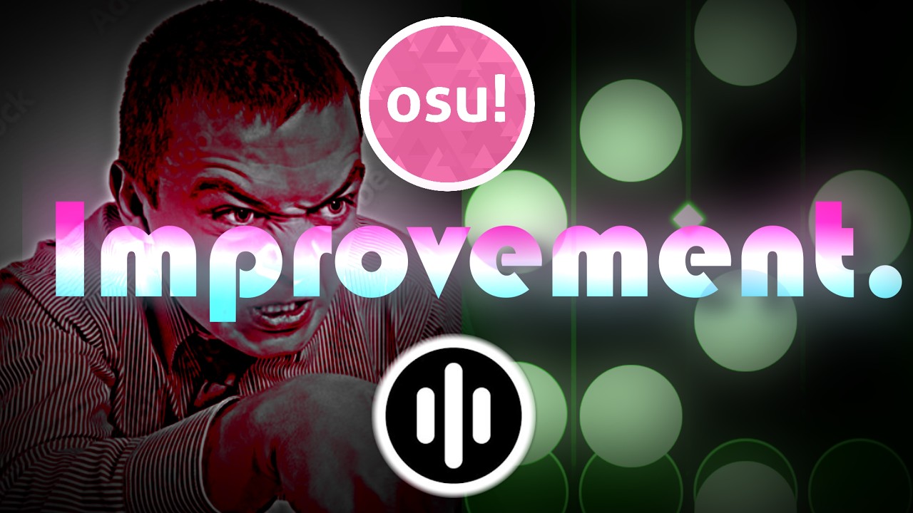 osu!mania || 4K IMPROVEMENT GUIDE (PART 1)