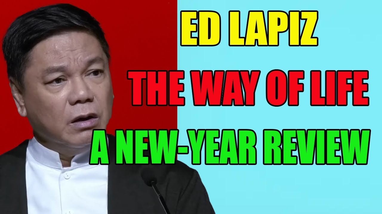 Ed Lapiz - The Way of Life_ A New-Year Review - Official YouTube Channel