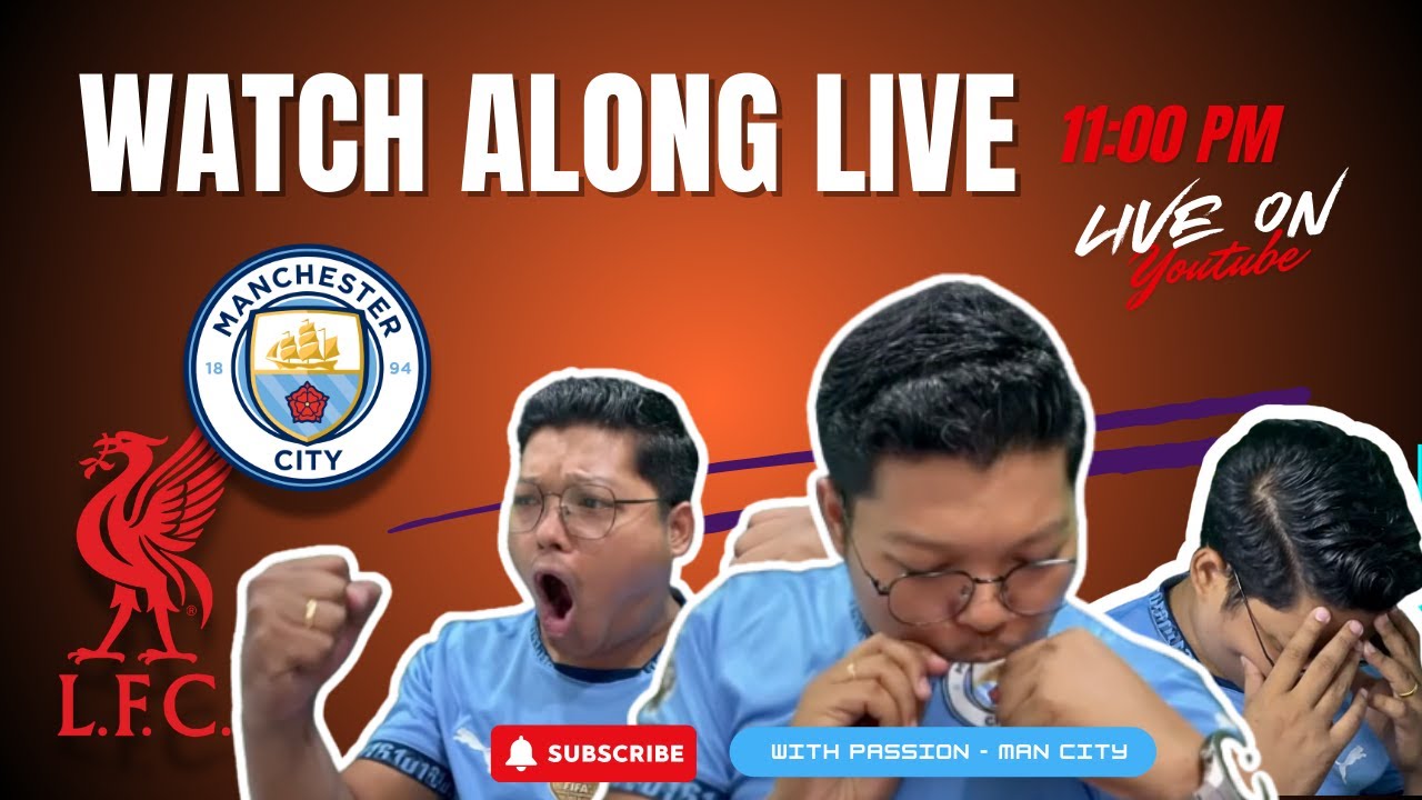 လီဗာပူးလ် Vs စီးတီး | WATCH ALONG LIVE ‼️