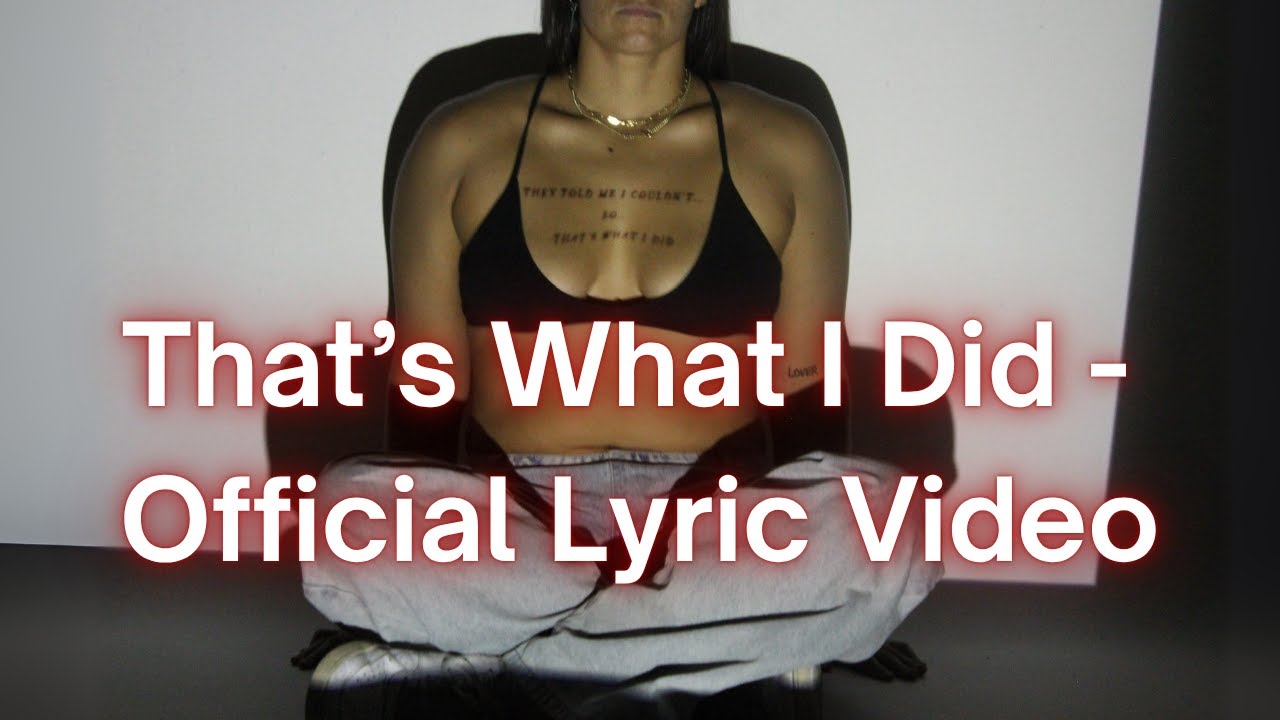 MARIAH COUNTS - THAT'S WHAT I DID [OFFICIAL LYRIC VIDEO]