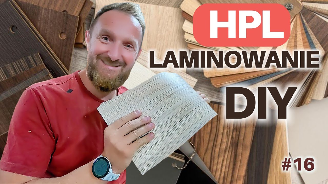 Mój sposób na laminowanie HPL i tapicerowanie