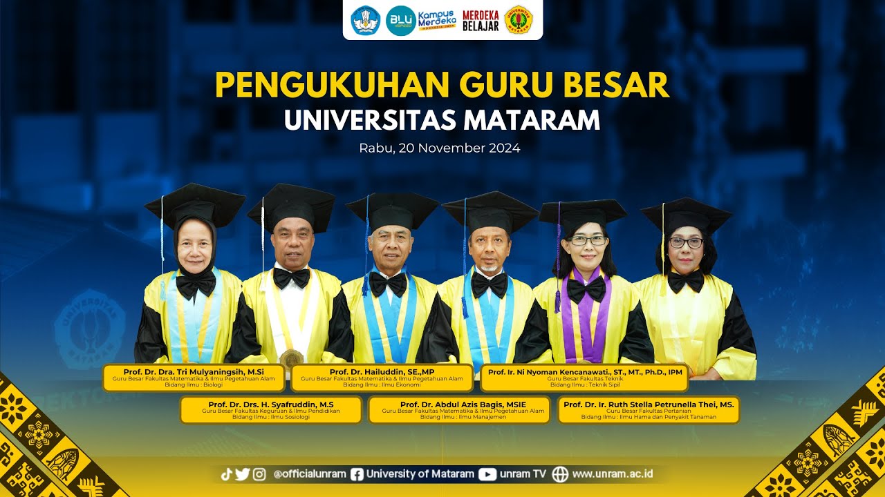 PENGUKUHAN GURU BESAR UNIVERSITAS MATARAM PERIODE NOVEMBER 2024