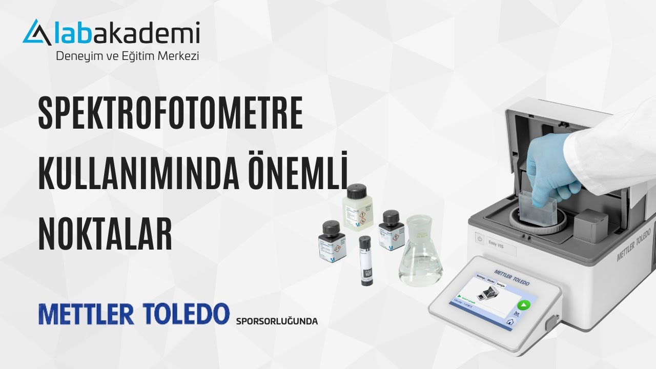 SPEKTROFOTOMETRE KULLANIMINDA ÖNEMLİ NOKTALAR