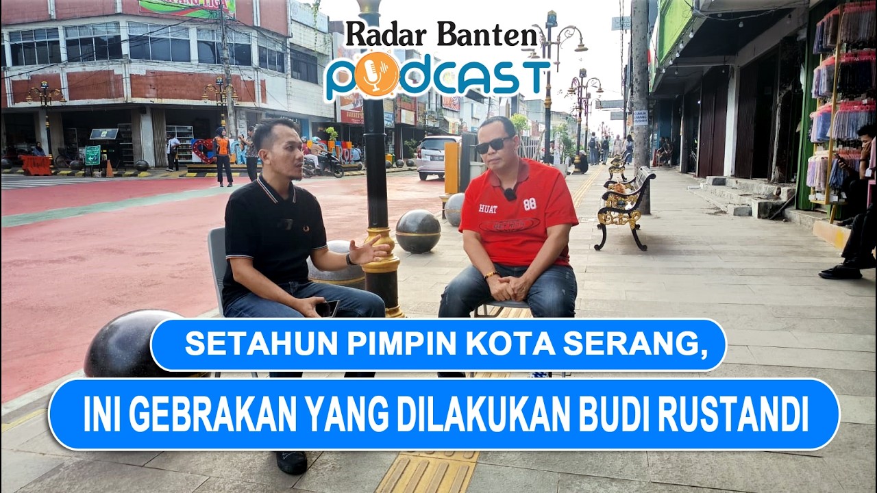 Setahun Pimpin Kota Serang, Ini Gebrakan ynag Dilakukan Budi Rustandi