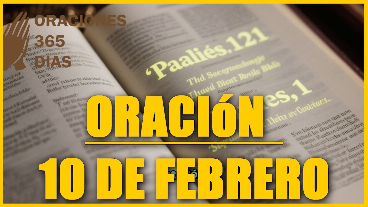 🙏 Oración para el 10 Febrero – oraciones365dias