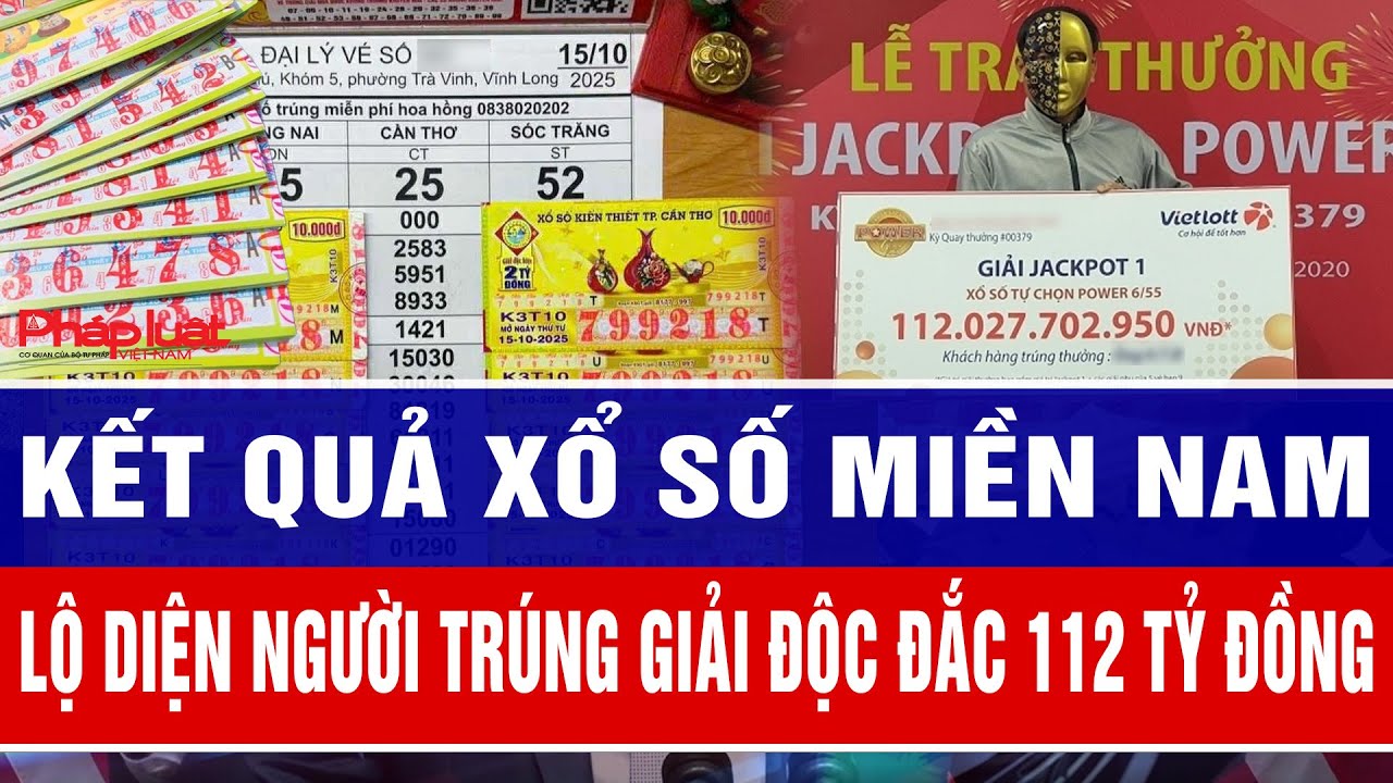Kết quả xổ số miền Nam: Lộ diện người đ&agrave;n &ocirc;ng tr&uacute;ng  giải độc đắc 112 tỷ đồng