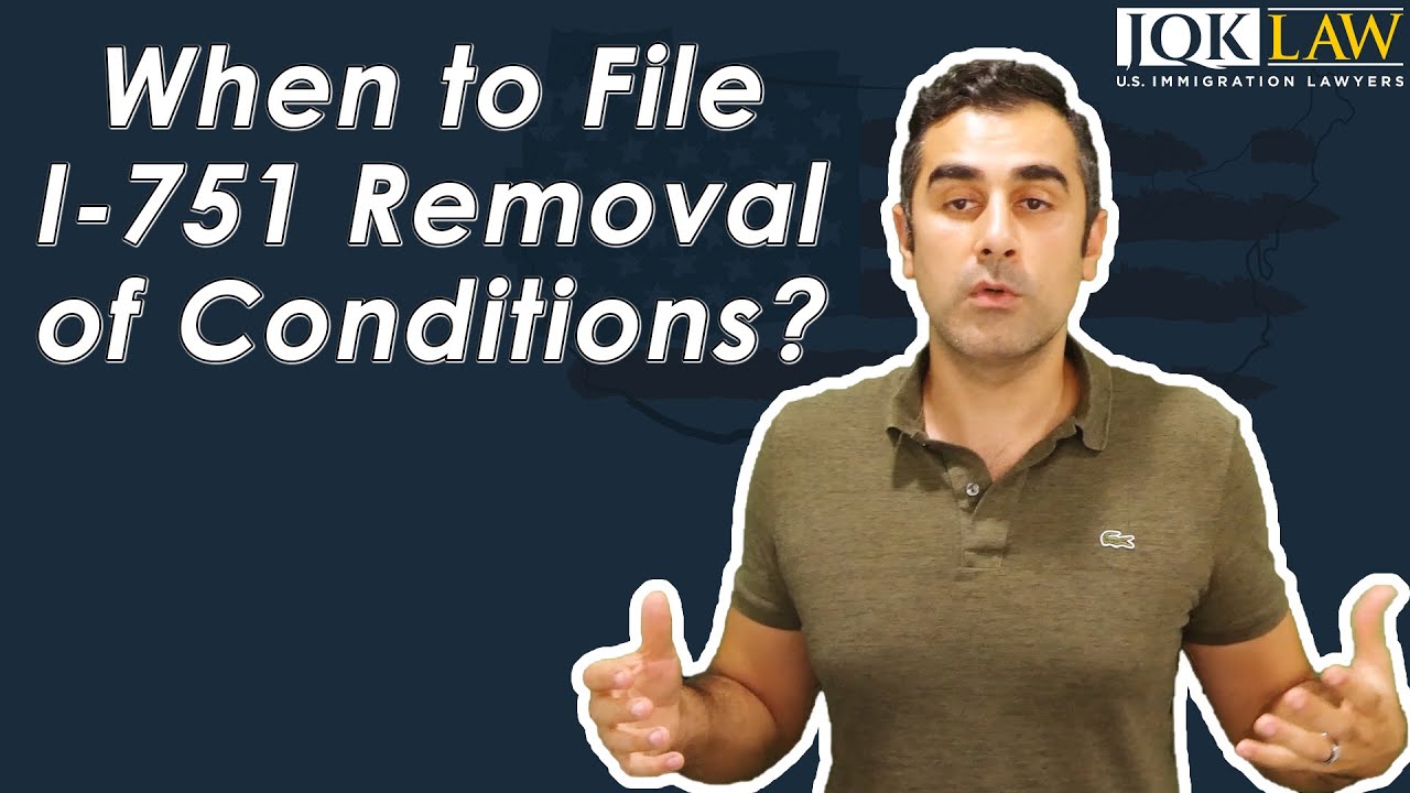 When to File I-751 Removal of Conditions?
