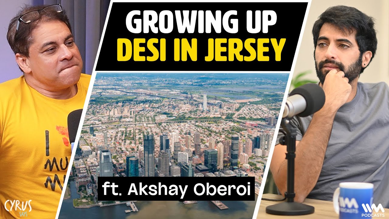 Growing up Desi in New Jersey ft. Akshay Oberoi