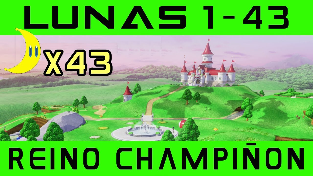 REINO CHAMPI&Ntilde;&Oacute;N - TODAS LAS LUNAS - Super Mario Odyssey