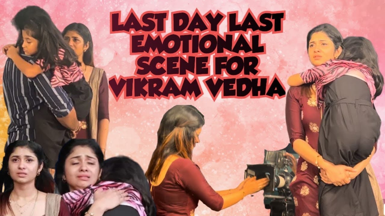 LAST DAY LAST EMOTIONAL SHOTS FOR VIKRAM VEDHA| STARVIJAY| MODHALUM KAADHALUM |