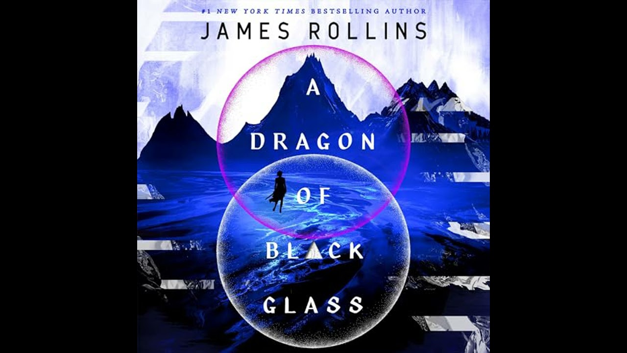 Dragon of Black Glass by James Rollins | Full Audiobook