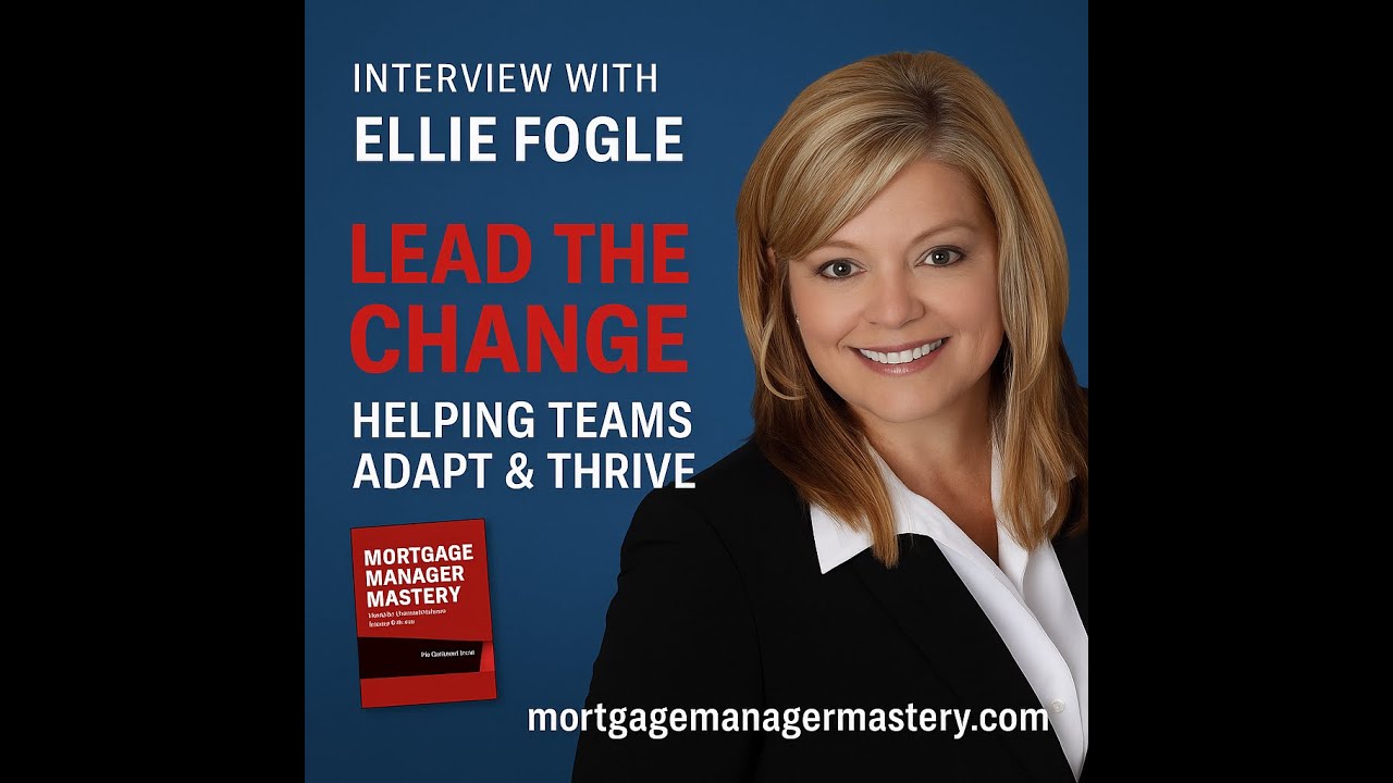 Mortgage Manager Playbook: Ellie Fogle