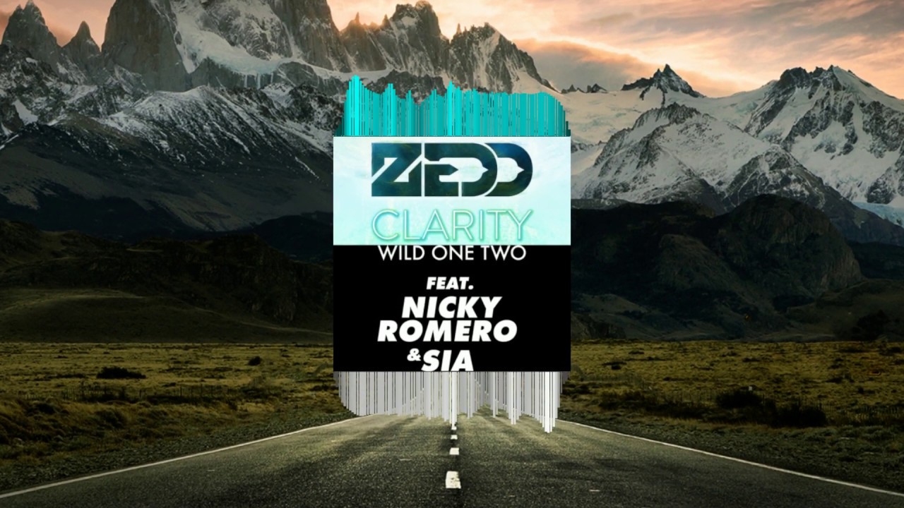 Wild One Two X Clarity - David Guetta, Sia vs Zedd