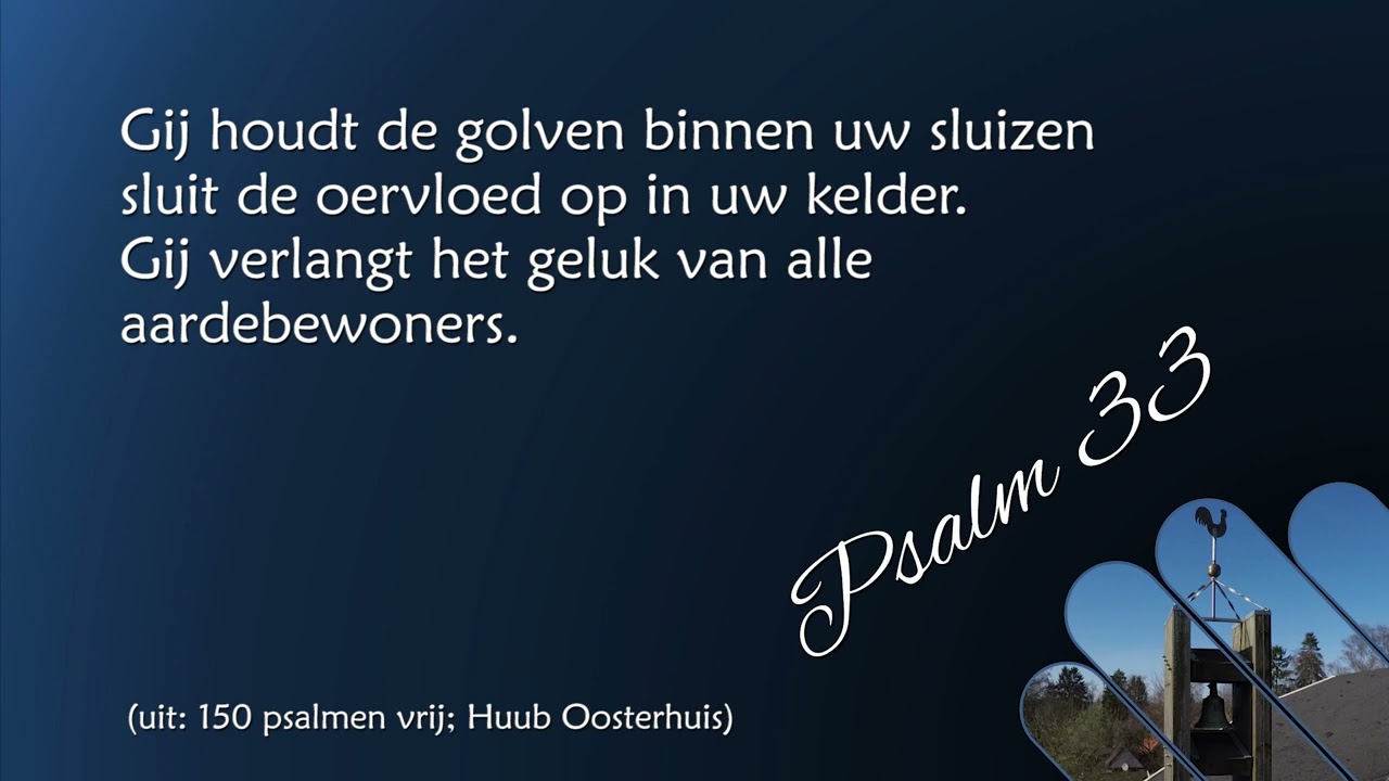 Liefde begint met zingen Huub Oosterhuis, naar Psalm 33