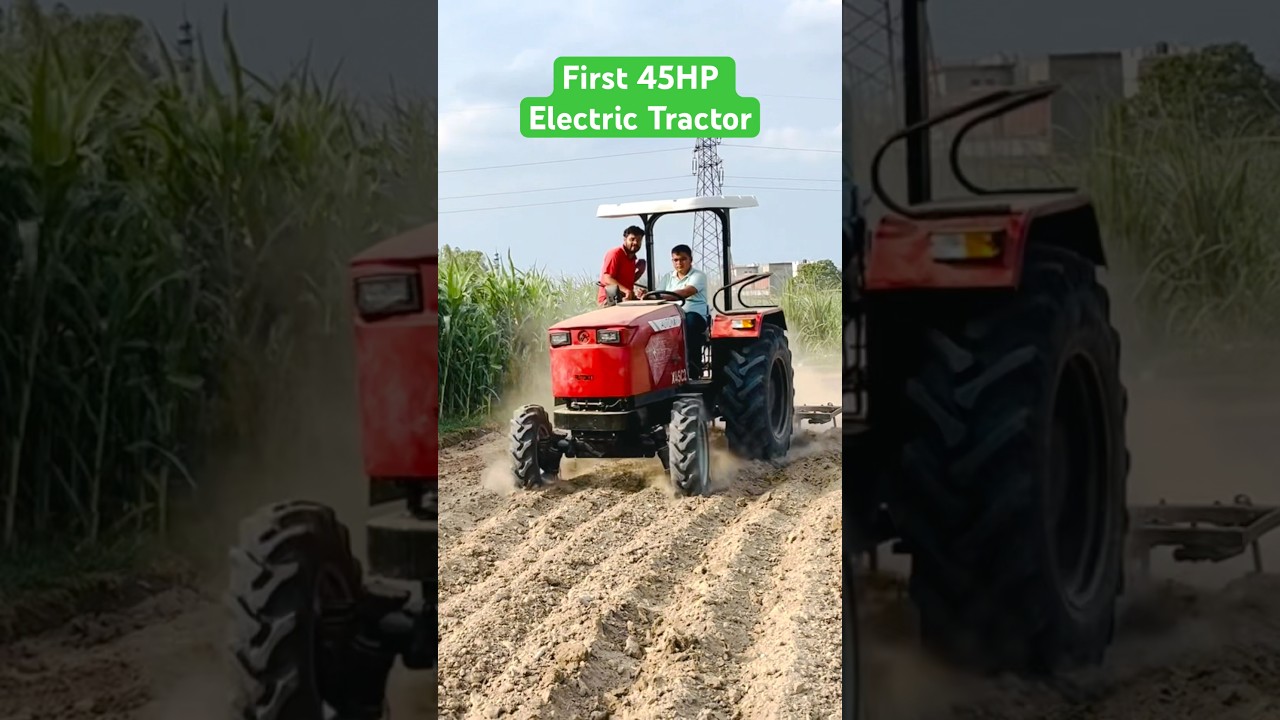 India&rsquo;s First 45HP electric tractor #electrictractor