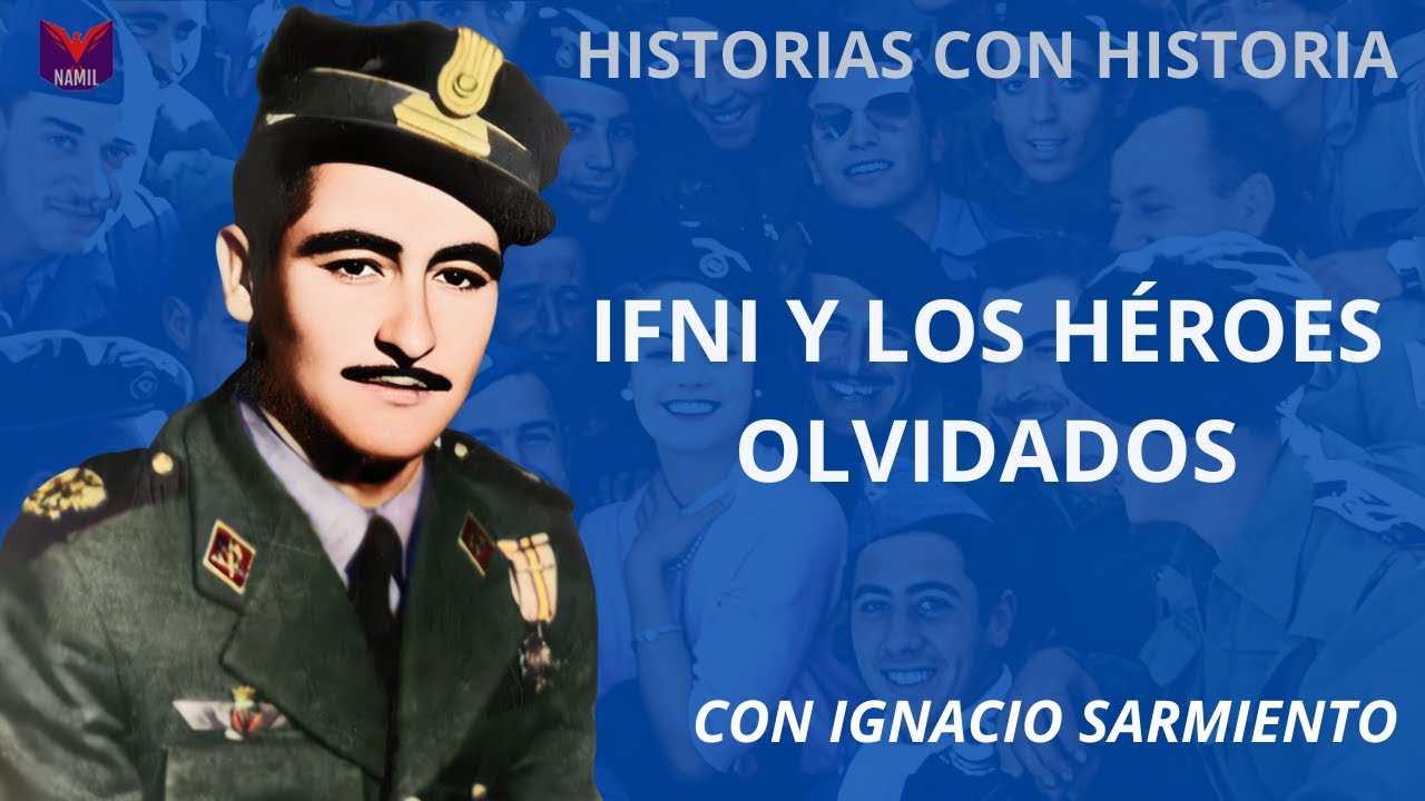 CONTANDO HISTORIAS. IFNI Y LOS HÉROES OLVIDADOS