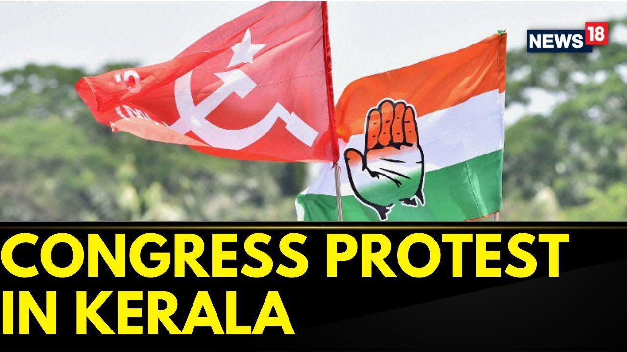 Congress Vs CPM In Kerala: Stir Against CPM Workers For Allegedly Attacking Youth Congress Workers