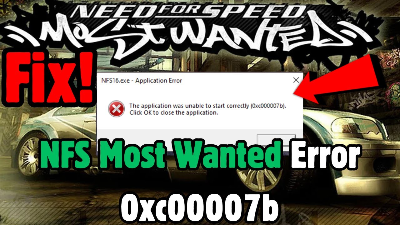 FIX Need for Speed Most Wanted Error 0xc00007b | NFS.exe Apllication Error