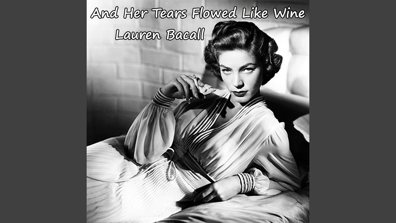 And Her Tears Flowed Like Wine (From 