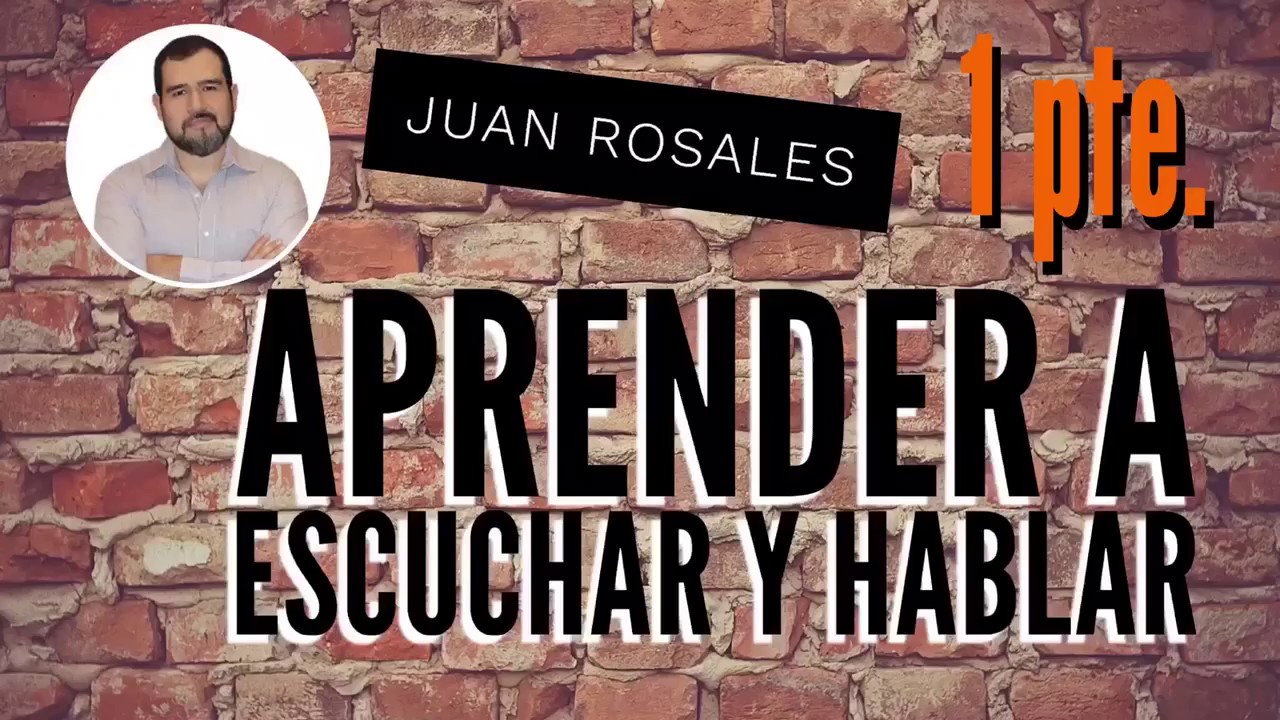 Aprender a Callar (escuchar) y hablar