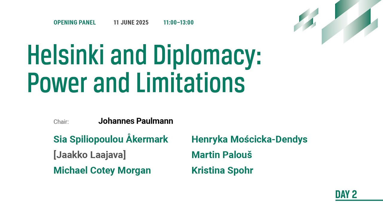 Opening panel &ndash; Helsinki and Diplomacy: Power and Limitations | 13th European Remembrance Symposium