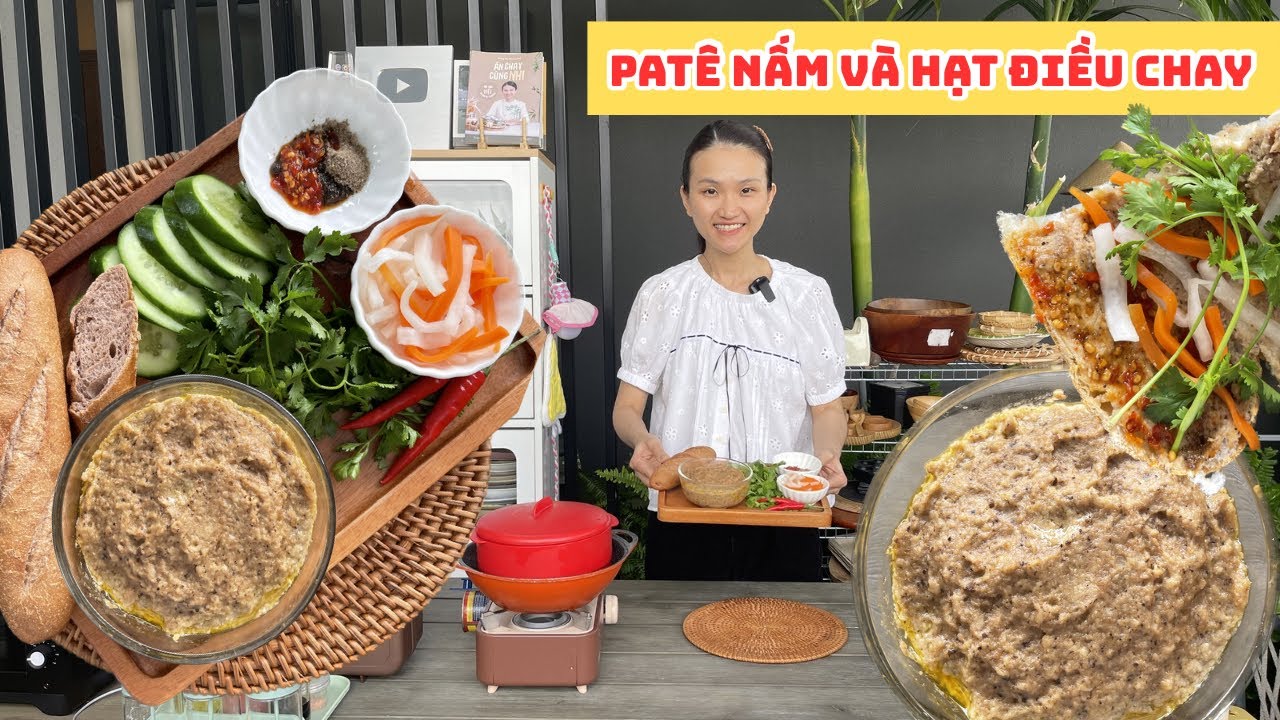 C&aacute;ch L&agrave;m Pat&ecirc; Nấm V&agrave; Hạt Điều Rang | Accnhi | Ăn chay c&ugrave;ng Nhi 