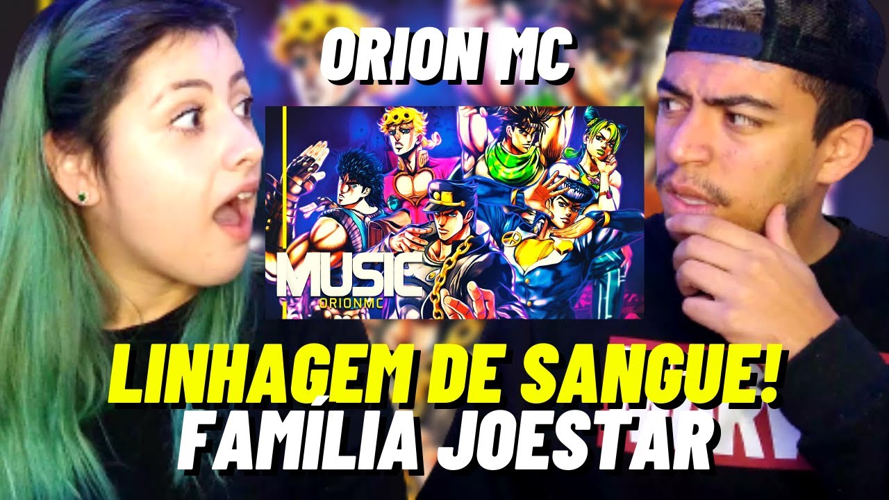 REACT - Linhagem de Sangue ! | Fam&iacute;lia Joestar (JoJo's Bizarre Adventure) Orion Mc - CASALZINHO