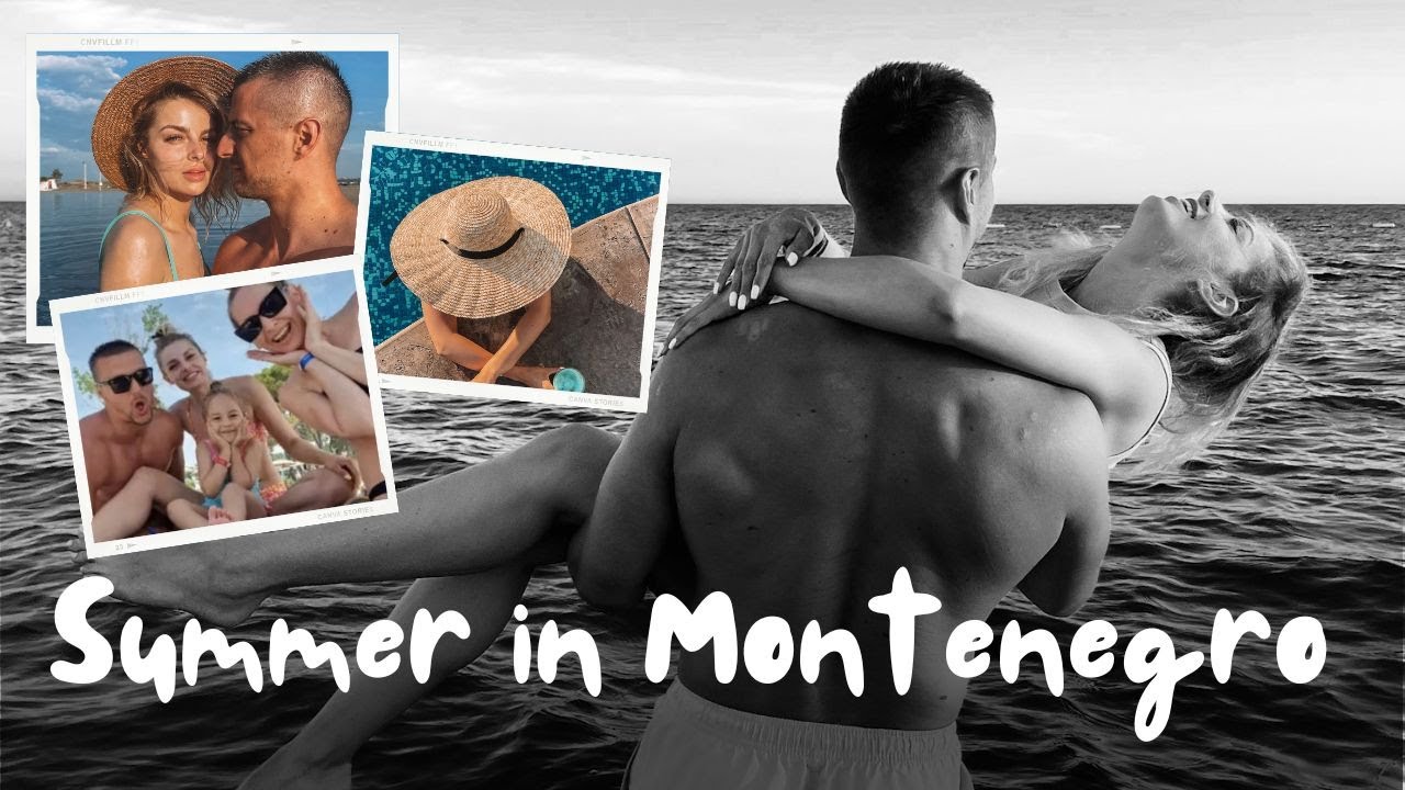 Summer in Montenegro | 7 dana čiste uživancije | Šejla Ramović