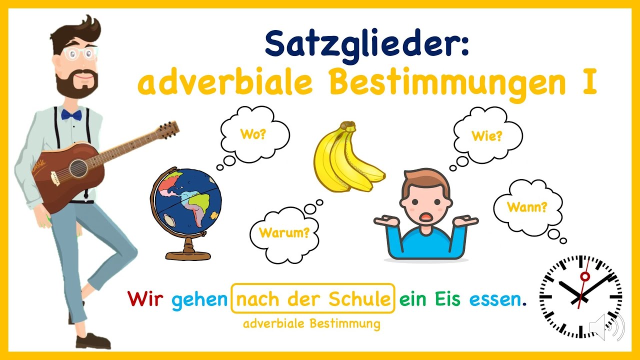 Satzglieder: Adverbiale Bestimmungen (1) erkennen und erfragen - kurz & knackig | Deutsch