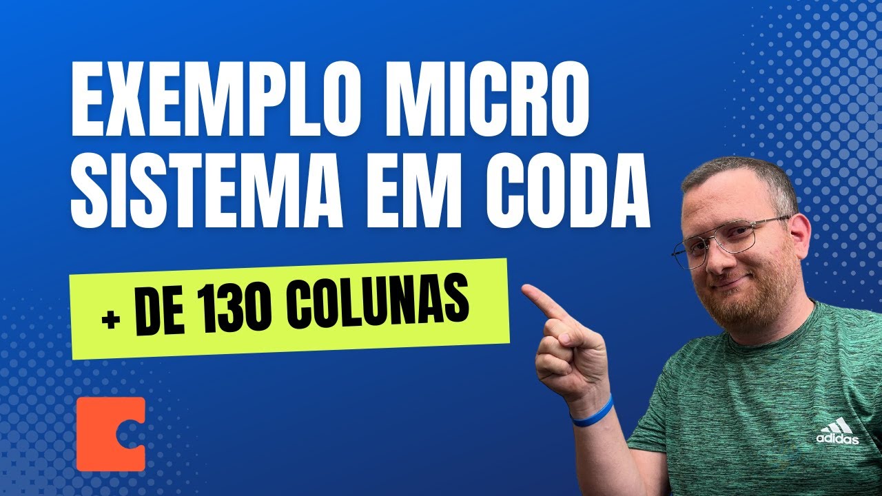 Sistema com mais de 130 colunas feito em CODA - Impressionante