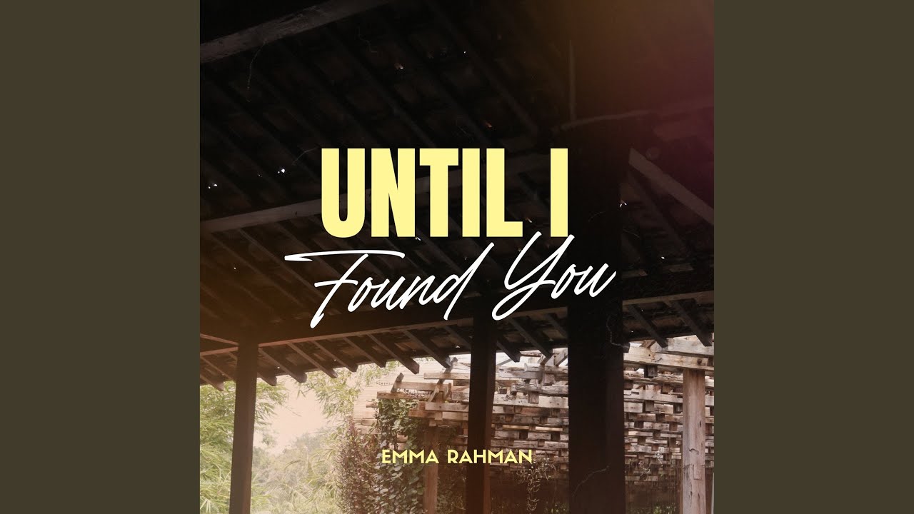 Until I Found You