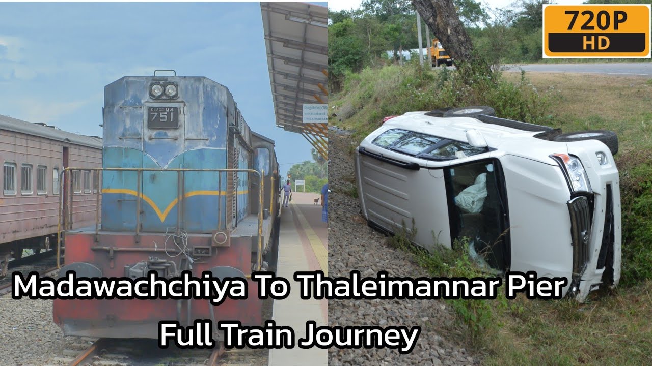 Medawachchiya Junction To Thaleimannar Pier Full Train Journey