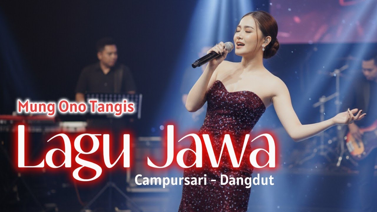 Mung Ono Tangis - LAGU JAWA CAMPURSARI DANGDUT