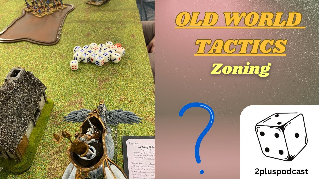 Old World Tactics | Zoning