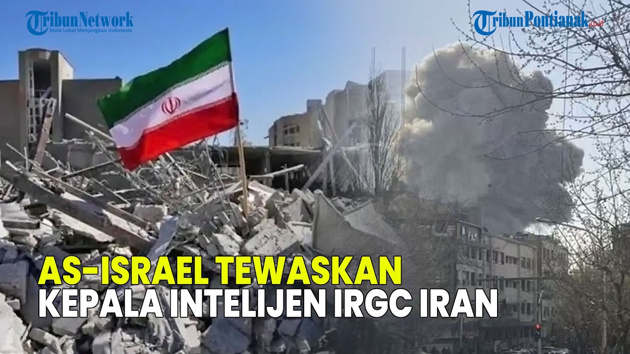 UPDATE❗ SERANGAN UDARA AS-ISRAEL TEWASKAN KEPALA INTELIJEN IRGC IRAN