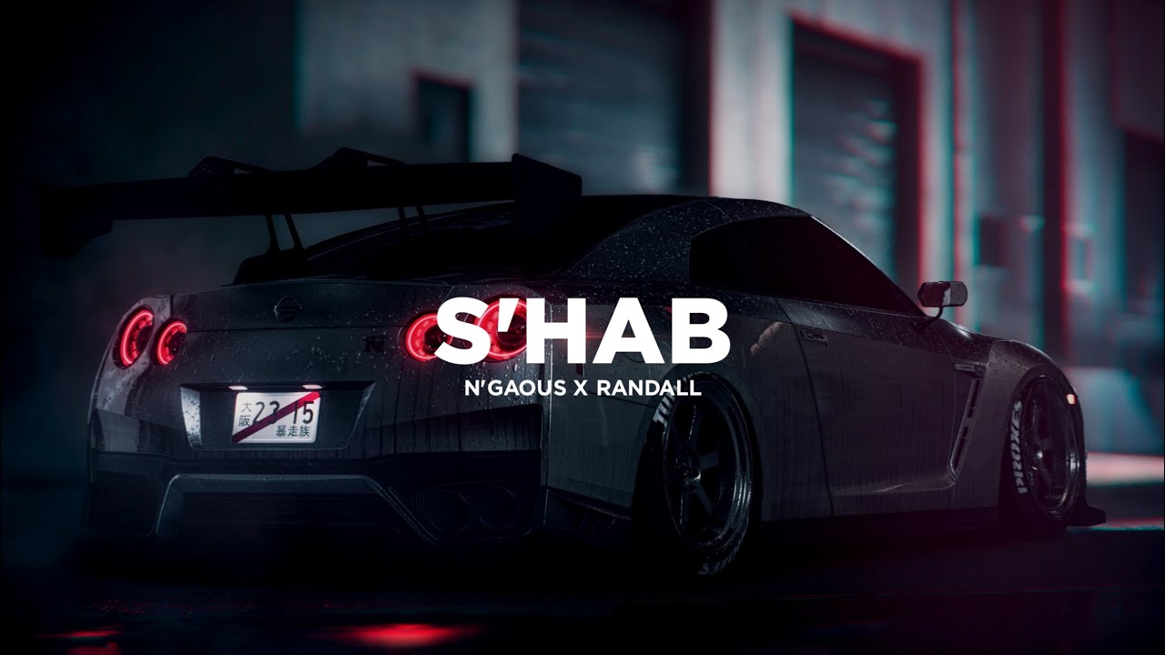 N'Gaous x RANDALL - S'Hab Music