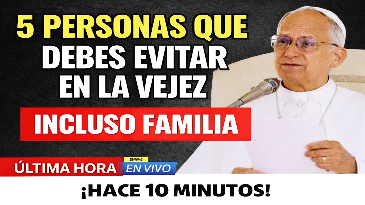 Pope Leo XIV ADVIERTE a los Mayores: 5 Personas de las que DEBES Alejarte para Vivir en Paz