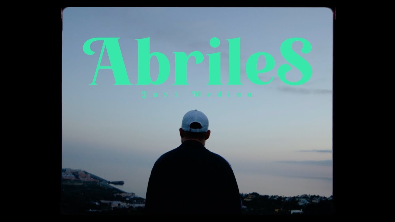 JAVI MEDINA - ABRILES
