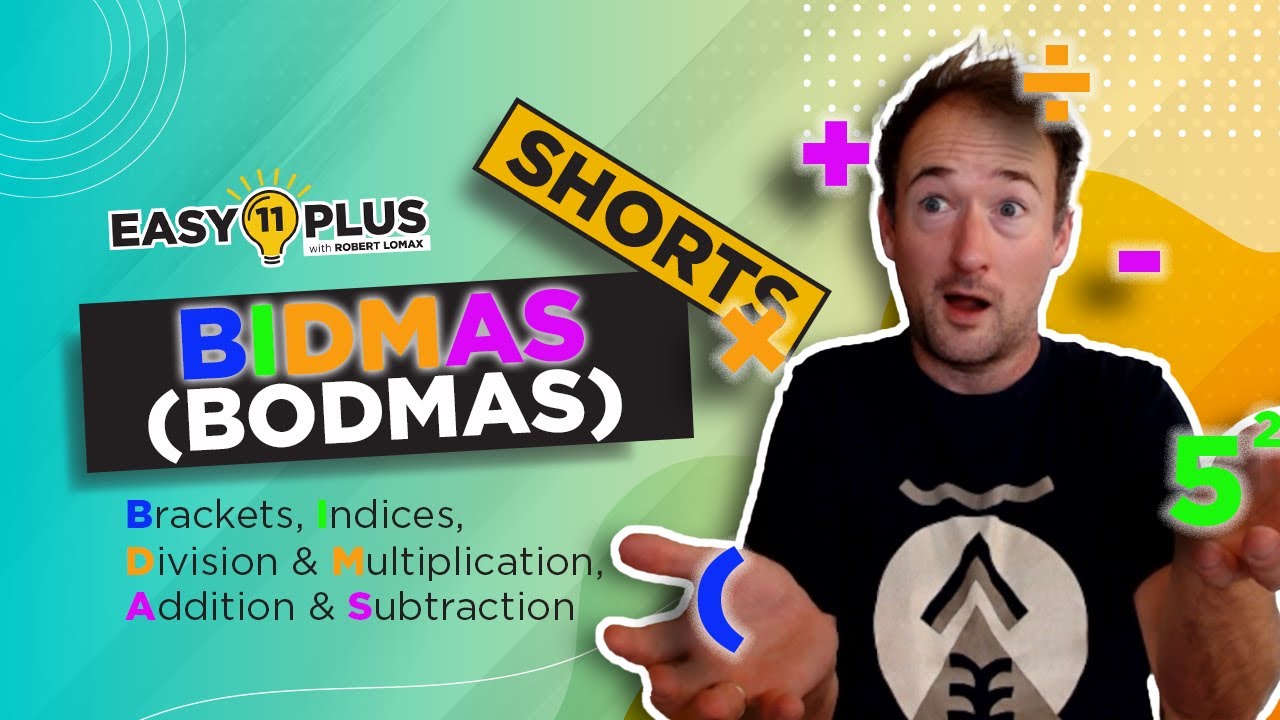 11+ Maths | BODMAS (Order of Operations) | Easy 11 Plus SHORTS 19 (OK, or BIDMAS) (OR BEDMAS!)