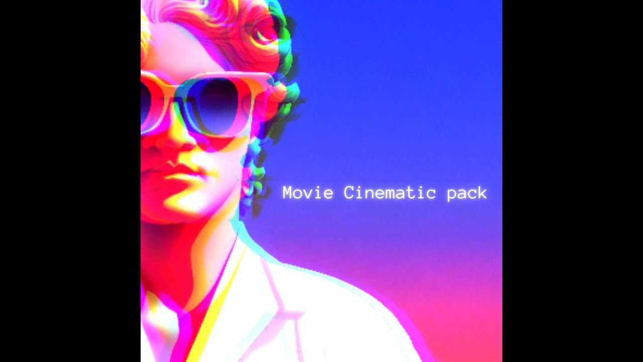 [Free For Profit] Movie Cinematic Pack "Loop kit"